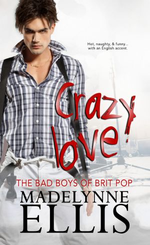 [The Bad Boys of Brit Pop 01] • Crazy Love